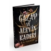 Gazap ve Alevin Kaderi (Ciltli)