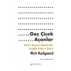 Geç Çiçek Açanlar