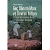 Geç Dönem Marx Ve Devrim Yolları