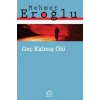 Geç Kalmış Ölü
