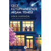 Gece Kütüphanesi’nde Akşam Yemeği