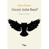 Geceyi Anlat Bana