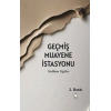 Geçmiş Muayene İstasyonu