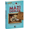 Geçmişe Mazi Derler