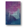 Geçmişle Yaşamak