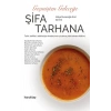Geçmişten Geleceğe Şifa Tarhana