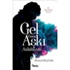 Gel Sana Aşkı Anlatıyım