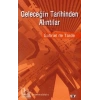 Geleceğin Tarihinden Alıntılar