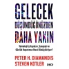 Gelecek Düşündüğünüzden Daha Yakın