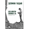 Gelirken Ekmek Al