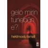 Gelo Mirin Tunebun E?