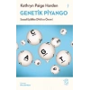 Genetik Piyango: Sosyal Eşitlikte DNA’nın Önemi