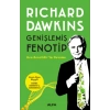 Genişlemiş Fenotip (Gen Bencildirin Devamı)