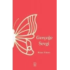 Gerçeğe Sevgi