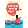 Gerçeği Arayış İnsanlığın Bitmeyen Savaşı
