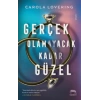 Gerçek Olamayacak Kadar Güzel