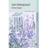 Geri Dönüş(süz)! (Roman Üçlemesi)