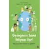 Gezegenin Sana İhtiyacı Var!