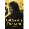 Gılgamış  Destanı (Ciltli)