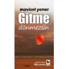 Gitme Dönmezsin