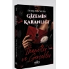 Gizemin Karanlığı İhanetler ve Gerçekler