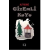 Gizemli Kuyu