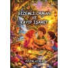 Gizemli Orman ve Kayıp İşaret