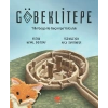 Göbeklitepe Tilki Gogo ile Geçmişe Yolculuk