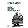 Göçüp Gidenler Koleksiyoncusu