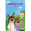 Goldilocks ve Üç Ayı