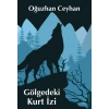 Gölgedeki Kurt İzi