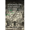 Görünüşleri Kurtarmak