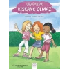 Güçlü Kızlar Kıskanç Olmaz