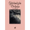 Gücümüzün Doğuşu