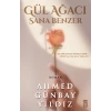Gül Ağacı Sana Benzer