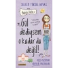 Gül Dediysem O Kadar da Değil! - Neşeli Günlük 2