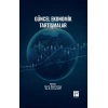 Güncel Ekonomik Tartışmalar