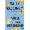 Güzel Dünya Neredesin?
