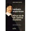 Hakikatin Araştırılması Dünya ya da Işık Üzerine İnceleme