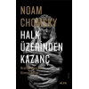 Halk Üzerinden Kazanç
