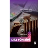 Halkla İlişkiler Perspektifinden “Kriz Yönetimi”
