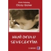Hani Okulu Sevecektim