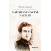 Hapishane Öncesi Yazılar