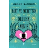 Hart ve Mercy’nin Ölüler Şarkısı