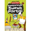 Hastanede Sucuk Partisi