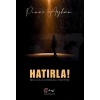 Hatırla !
