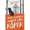 Hayal Kurmaya Cesaret Eden Köpek