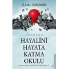 Hayalini Hayata Katma Okulu