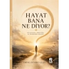 Hayat Bana Ne Diyor?