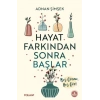 Hayat Farkından Sonra Başlar